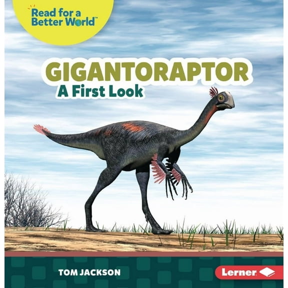 Read about Dinosaurs (Read for a Better Gigantoraptor: A First Look, (Paperback)
