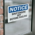 thumbnail image 4 of (2 Pack) Shut Engine Off Before Fueling OSHA Notice Sign 10 Inch X 7 Inch Vinyl Label Decal Sticker Weather Resistant, UV Protected for Workplace, Business, and Construction Site, Made, 4 of 7