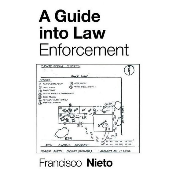 A Guide into Law Enforcement (Paperback)