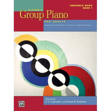 Brass Ensemble Music Book Alfred's Group Piano for Adults: Alfred's Group Piano for Adults -- Ensemble Music, Bk 1: Repertoire for Piano Duet, Two Pianos, and Multiple Pianos (Paperback) ()