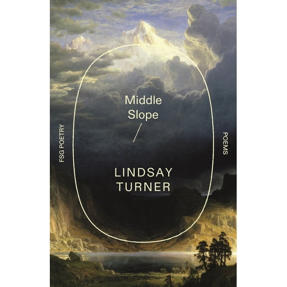 Fsg Poetry Middle Slope: Poems, (Paperback)