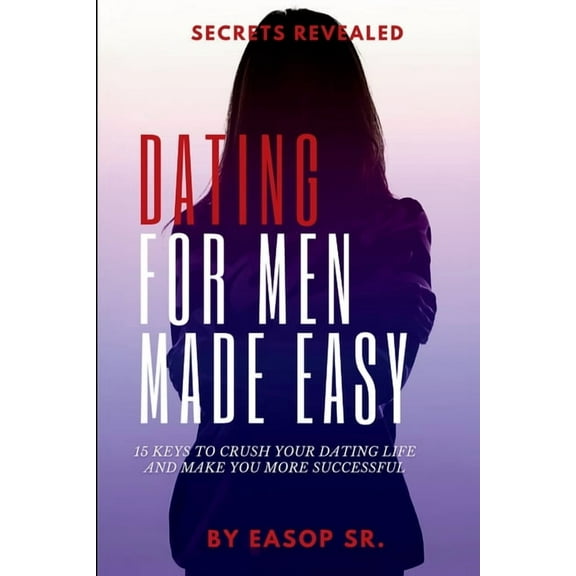 Dating For Men Made Easy, (Paperback)