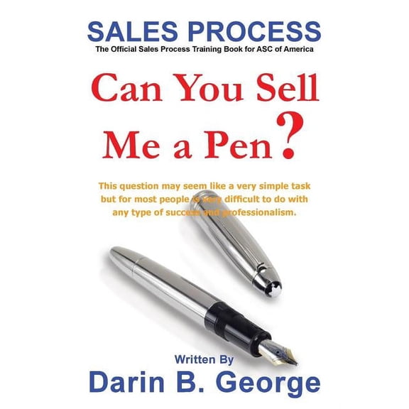 Can You Sell Me a Pen : Can You Sell Me a Pen?