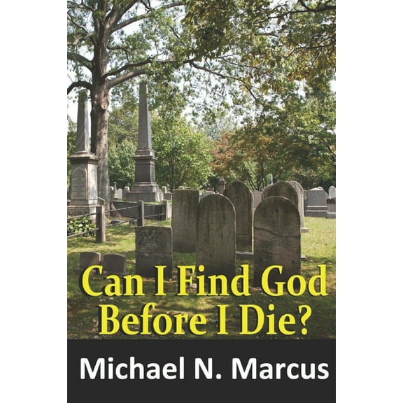 Can I Find God Before I Die? (Paperback)
