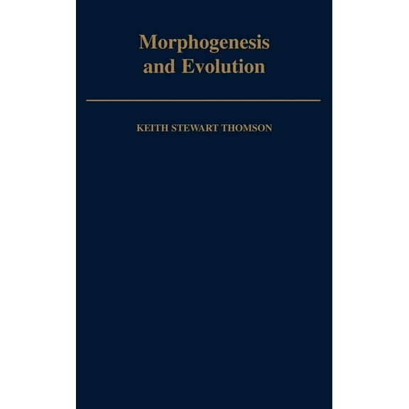 Morphogenesis and Evolution, (Hardcover)