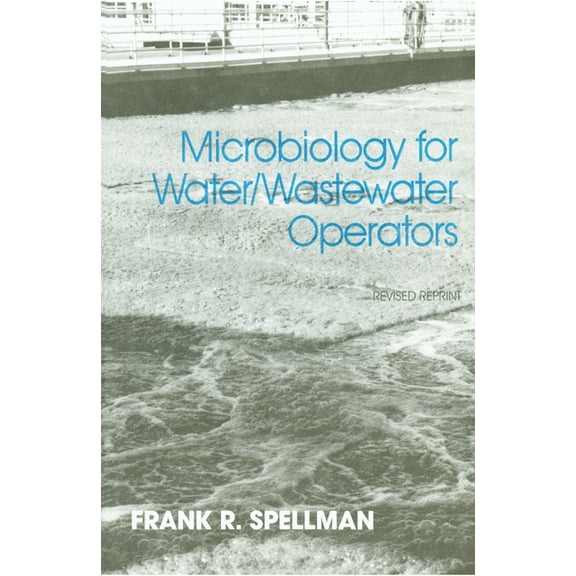 Microbiology for Water and Wastewater Operators (Revised Reprint), (Hardcover)