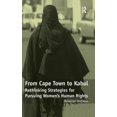 thumbnail image 3 of From Cape Town to Kabul: Rethinking Strategies for Pursuing Women's Human Rights, 3 of 4