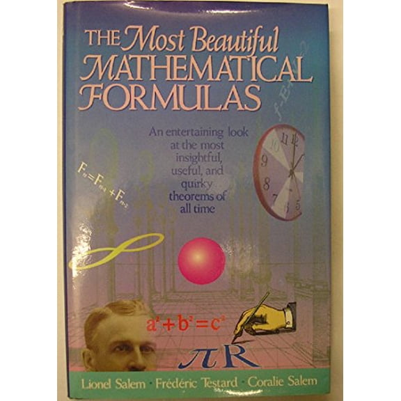 Pre-Owned The Most Beautiful Mathematical Formulas (Hardcover) 0471552763 9780471552765