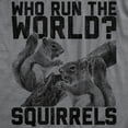 thumbnail image 2 of Mens Who Run The World Squirrels T Shirt Funny Song Lyric Girls Graphic Novelty Tee Graphic Tees, 2 of 9