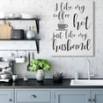 thumbnail image 2 of Stupell Industries Coffee Hot Like My Husband Quote Funny Family Phrase Canvas Wall Art Design by Daphne Polselli, 36" x 48", 2 of 6