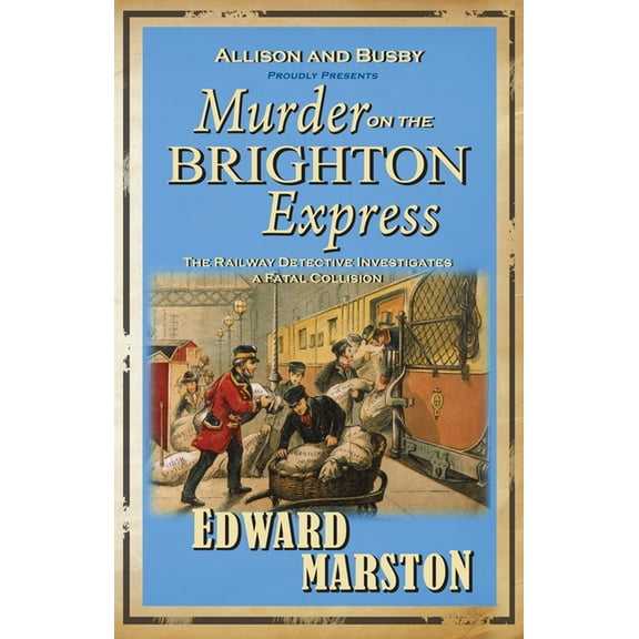 Railway Detective: Murder on the Brighton Express (Paperback)