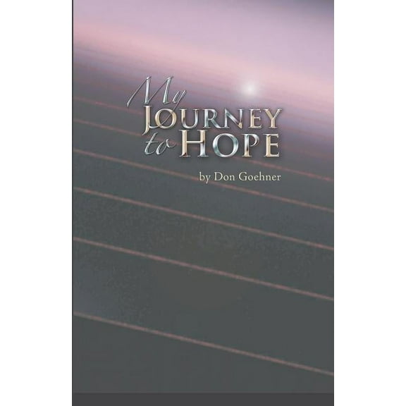 My Journey to Hope (Paperback)