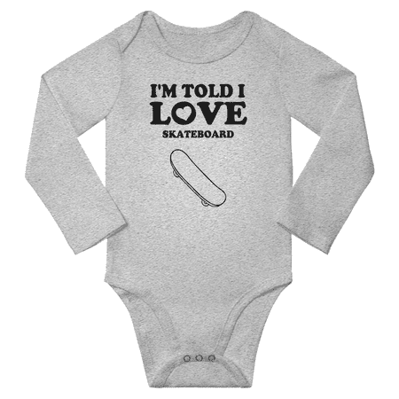 

I m Told I love Skateboard Funny Baby Long Sleeve Bodysuit Boy Girl Unisex (Gray 12-18M)