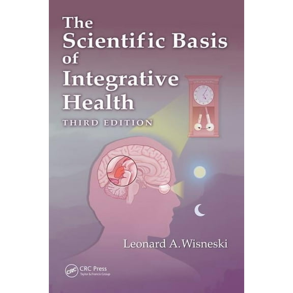 The Scientific Basis of Integrative Health, (Hardcover)