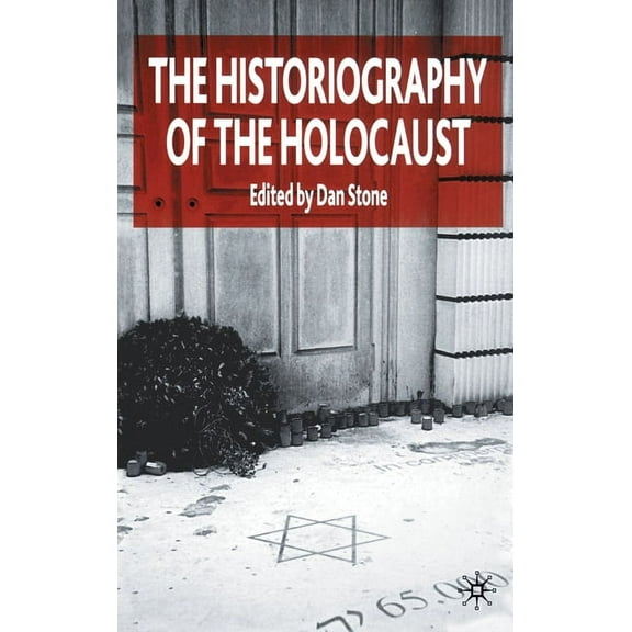 The Historiography of the Holocaust, (Hardcover)