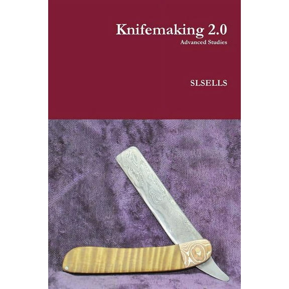 Knifemaking 2.0, (Paperback)
