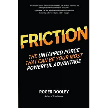 Friction: The Untapped Force That Can Be Your Most Powerful Advantage, (Hardcover)