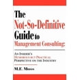 thumbnail image 2 of The Not-So-Definitive Guide To Management Consulting, 2 of 2