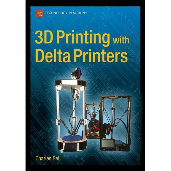 3D Printing with Delta Printers, (Paperback)