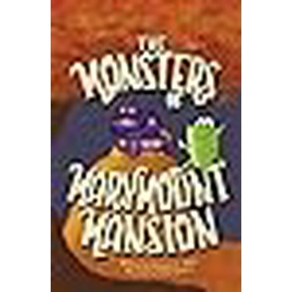 The Monsters of Marymount Mansion (Paperback)