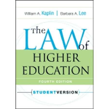 The Law of Higher Education (Paperback) by William A Kaplin, Barbara A Lee