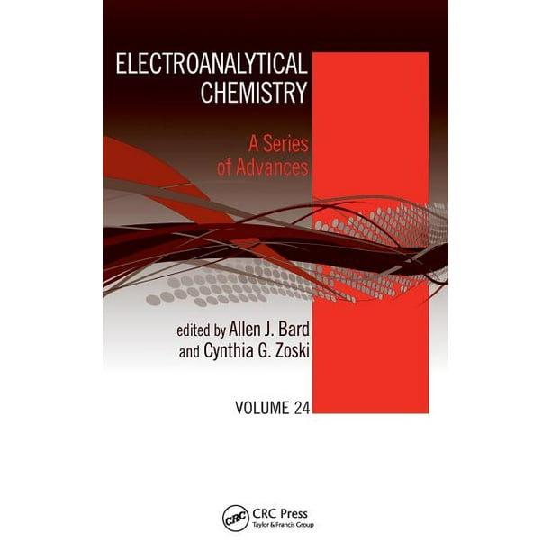 Electroanalytical Chemistry A Advances Electroanalytical Chemistry A Series of Advances