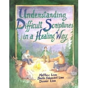 Understanding Difficult Scriptures in a Healing Way