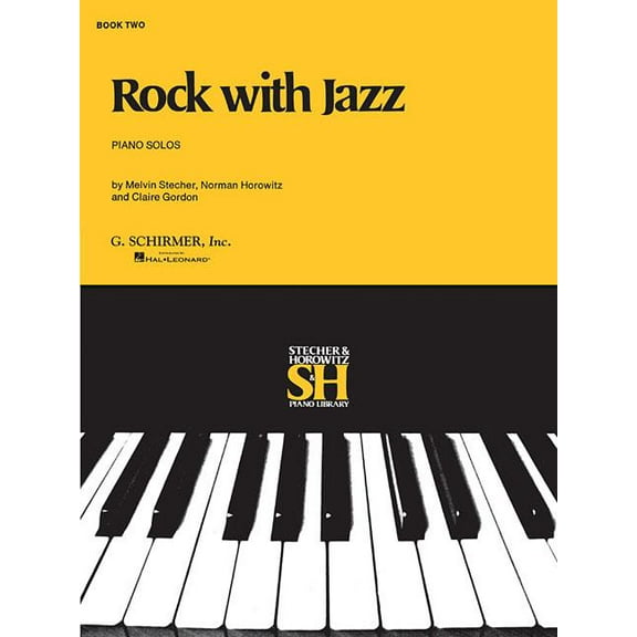 Rock with Jazz - Book II: Piano Solo (Paperback) by Melvin Stecher, Norman Horowitz