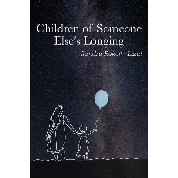 Children of Someone Else's Longing, (Paperback)