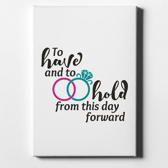 To Have & To Hold Wedding Rings - 8" x 10" - Decorative Canvas Wall Art - White Edge - 5/8" Gallery Wrapped