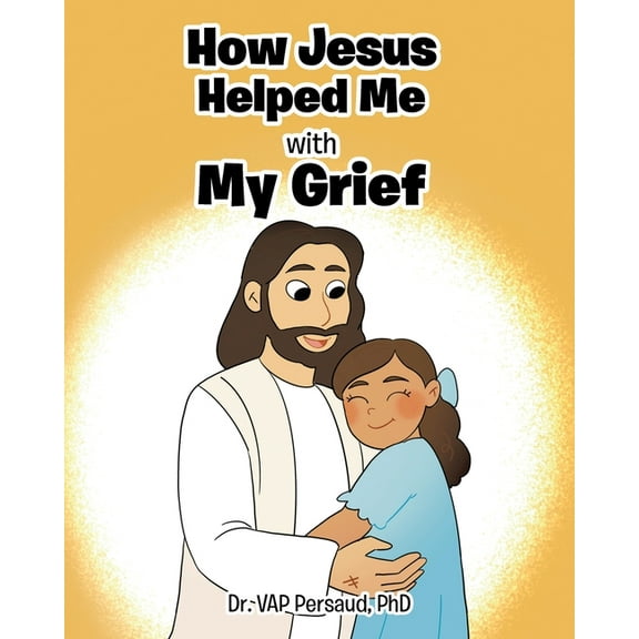 How Jesus Helped Me with My Grief, (Paperback)