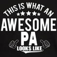thumbnail image 3 of CafePress - THIS IS WHAT AN AWESOME PA LOOKS LIKE T Shirt - Men's Classic Graphic Cotton T-Shirt, 3 of 4