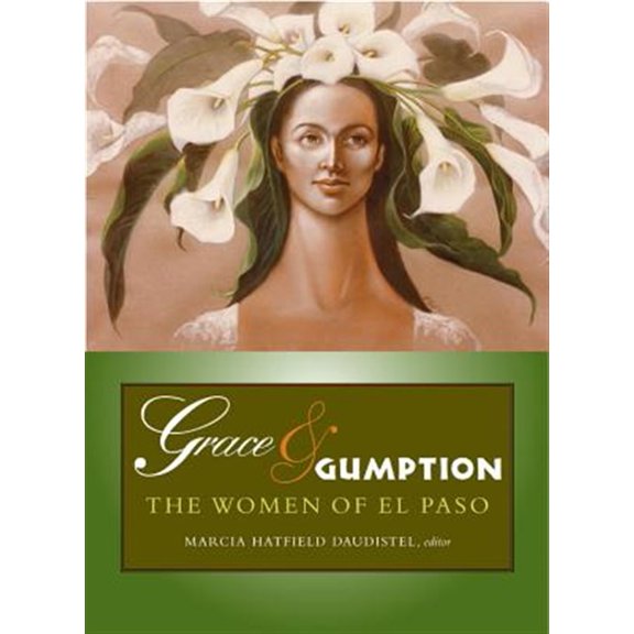 Pre-Owned Grace & Gumption : The Women of El Paso (Edition 1) (Hardcover)