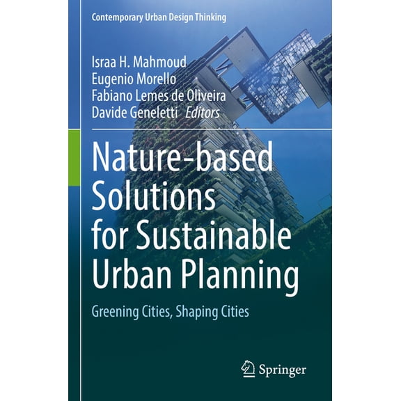 Contemporary Urban Design Thinking Nature-Based Solutions for Sustainable Urban Planning: Greening Cities, Shaping Cities, (Paperback)