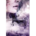 thumbnail image 1 of Unblemished (The Unblemished Trilogy, Bk. 1), 1 of 2