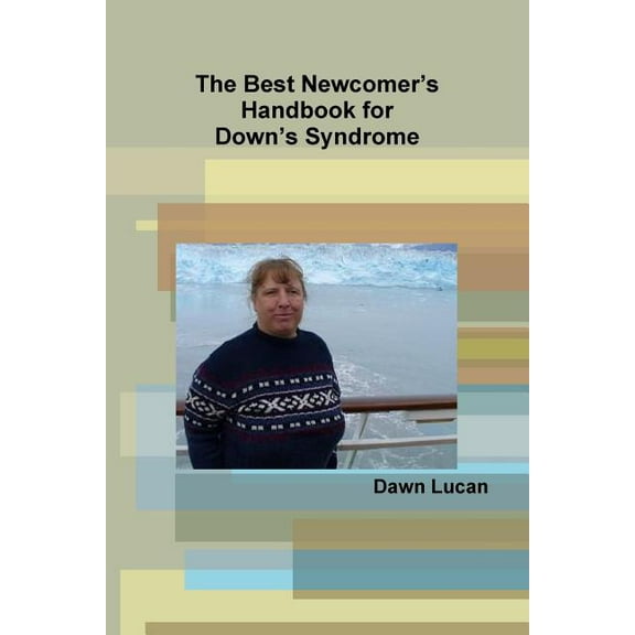 The Best Newcomer's Handbook for Down's Syndrome, (Paperback)