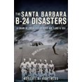 thumbnail image 2 of The Santa Barbara B-24 Disasters, 2 of 2