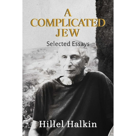 A Complicated Jew : Selected Essays (Hardcover)