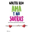 thumbnail image 1 of Ama y no sufras Planeta WALTER RISO, 1 of 2
