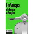 thumbnail image 1 of En Vespa. De Roma A Saigón, 1 of 2