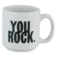 thumbnail image 2 of Quotable Mini Espresso "You Rock" Quote Mug 3oz. Stackable 2.5" tall 2" diameter, 2 of 2