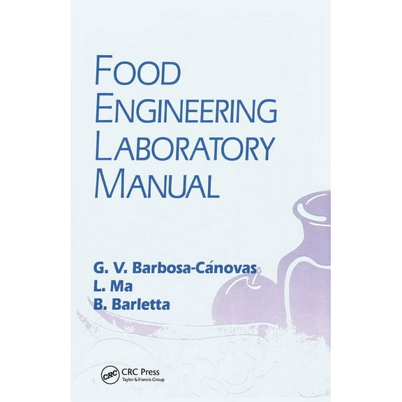 Food Engineering Laboratory Manual, (Paperback)