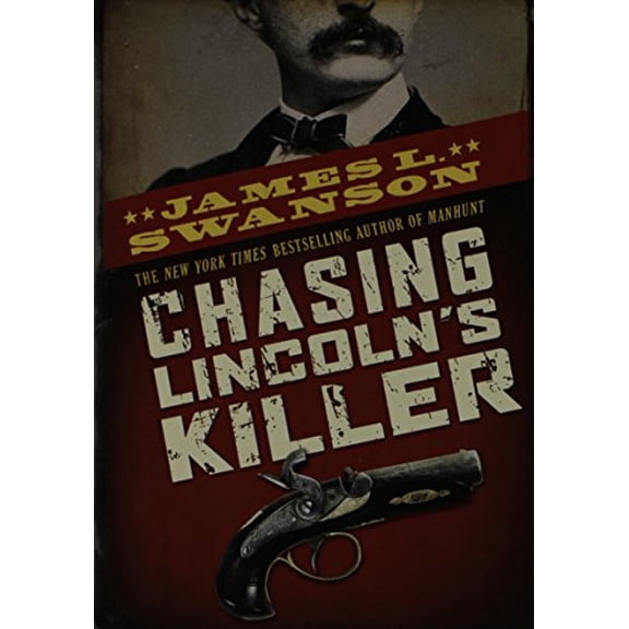 Pre-Owned Chasing Lincoln's Killer by James L. Swanson (Paperback), History, English