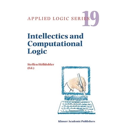 Pre-Owned Applied Logic: Intellectics and Computational Logic: Papers in Honor of Wolfgang Bibel (Hardcover)