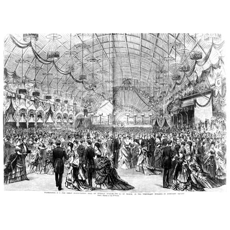 - Inaugural Ball 1873 Ninaugural Ball Given For The Second Inauguration Of President Ulysses S Grant On 4 March 1873 Wood Engraving From A Contemporary Newspaper Rolled Canvas Art - (24 x 36)