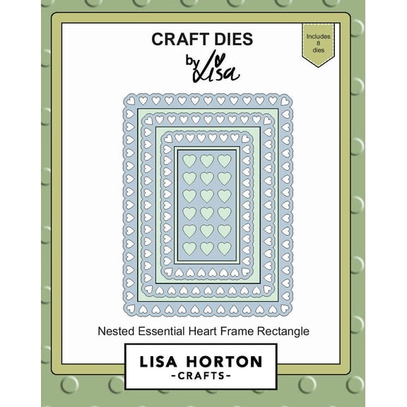 Lisa Horton Crafts Nested Dies-Essential Heart Frame