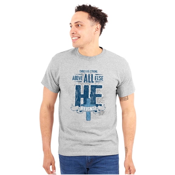 He Reigns Above Christian Jesus Faith Men's Graphic T Shirt Tees Brisco Brands S