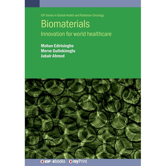 Biomaterials: Innovation for world healthcare, (Paperback)