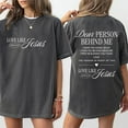 thumbnail image 5 of Dear Person Behind Me Double-Sided T-Shirt – Love Like Jesus Graphic Tee with John 15:12, Inspirational Christian Faith Gift for Men for Women, 5 of 7