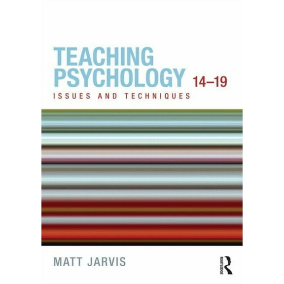Teaching Psychology 14-19: Issues and Techniques, (Paperback)
